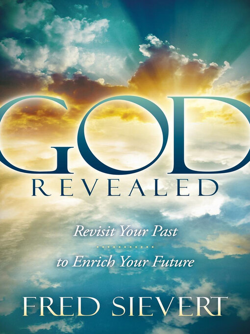 Title details for God Revealed by Fred Sievert - Available